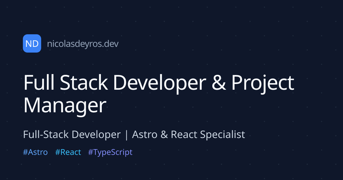 Nicolás Deyros | Full Stack Developer & Project Manager